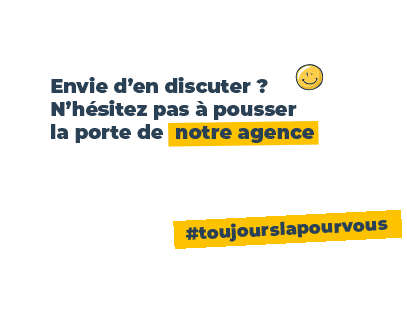 Envie d'en discuter ? n'hésitez pas à pousser la porte de notre agence